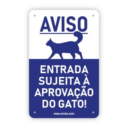 Placa PVC "Entrada Sujeita a Aprovação do Gato"